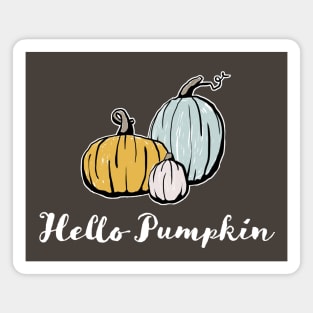 Hello Pumpkin Cute Country Gourds Harvest Autumn Fall Season Magnet